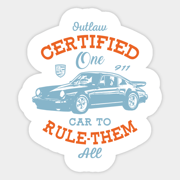 Outlaw Certified - One Car To Rule Them All Sticker by v55555